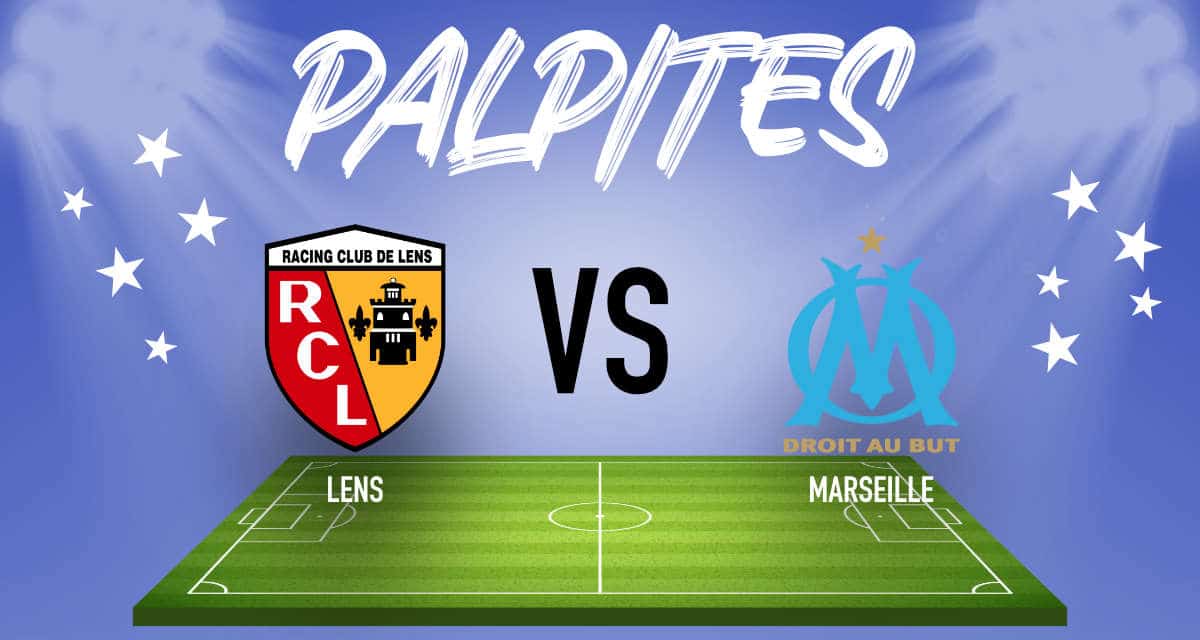 Palpites RC Lens x Olympique de Marseille - Ligue 1 - 06/05